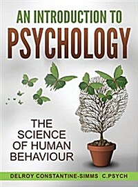 An Introduction to Psychology: The Science of Human Behaviour (Hardcover)