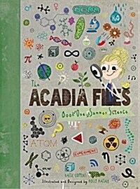 The Acadia Files: Book One, Summer Science (Hardcover)