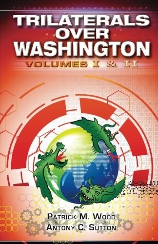 Trilaterals Over Washington: Volumes I & II (Paperback)
