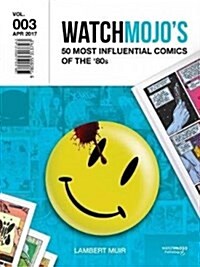 Watchmojos 50 Most Influential Comics of the 80s (Paperback)