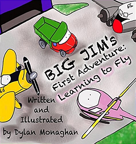 Big Jims First Adventure: Learning to Fly (Hardcover, Learning to Fly)