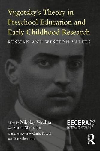 Vygotsky’s Theory in Early Childhood Education and Research : Russian and Western Values (Paperback)