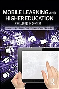 Mobile Learning and Higher Education : Challenges in Context (Paperback)