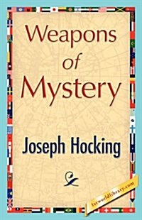 Weapons of Mystery (Paperback)