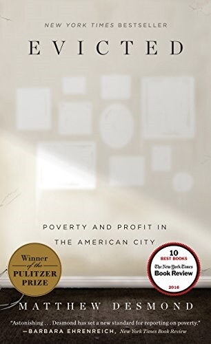 Evicted: Poverty and Profit in the American City (Hardcover)