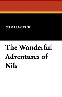 The Wonderful Adventures of Nils (Paperback)