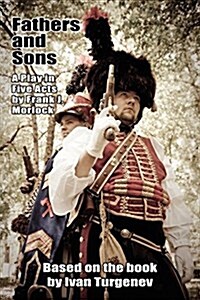 Fathers and Sons: A Play in Five Acts (Paperback)
