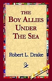 The Boy Allies Under the Sea (Paperback)