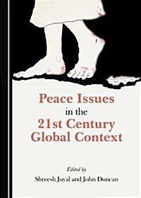 Peace Issues in the 21st Century Global Context (Hardcover)