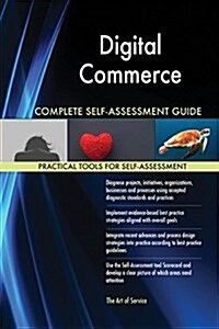 Digital Commerce Complete Self-Assessment Guide (Paperback)