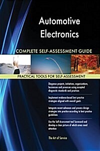 Automotive Electronics Complete Self-Assessment Guide (Paperback)
