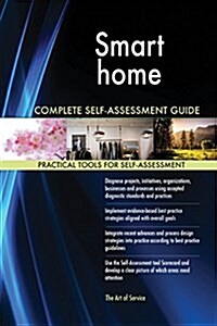 Smart Home Complete Self-Assessment Guide (Paperback)