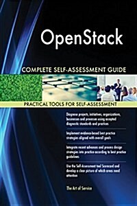 Openstack Complete Self-Assessment Guide (Paperback)