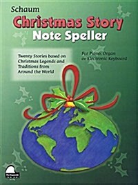 Christmas Story Note Speller: Level 1 Elementary Level (Paperback)