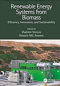 Renewable Energy Systems from Biomass: Efficiency, Innovation and Sustainability (Hardcover)