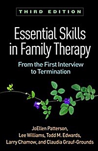 Essential Skills in Family Therapy: From the First Interview to Termination (Hardcover, 3)