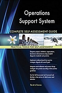 Operations Support System Complete Self-Assessment Guide (Paperback)