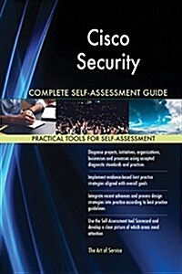 Cisco Security Complete Self-Assessment Guide (Paperback)