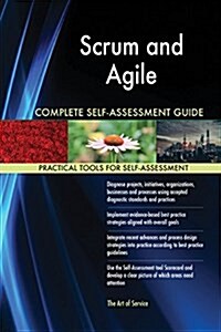 Scrum and Agile Complete Self-Assessment Guide (Paperback)