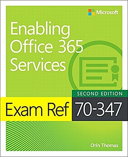 Exam Ref 70-347 Enabling Office 365 Services (Paperback, 2)