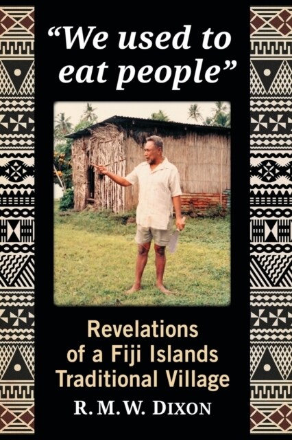 We used to eat people: Revelations of a Fiji Islands Traditional Village (Paperback)