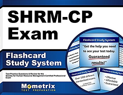 Shrm-Cp Exam Flashcard Study System: Shrm Test Practice Questions & Review for the Society for Human Resource Management Certified Professional Exam (Other)