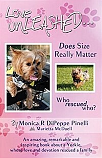 Love Unleashed...: Does Size Really Matter (Paperback)