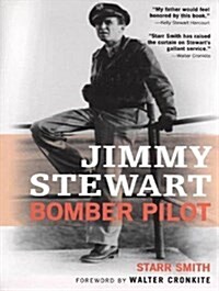 Jimmy Stewart: Bomber Pilot (Audio CD)