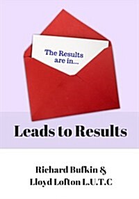 Leads to Results (Paperback)