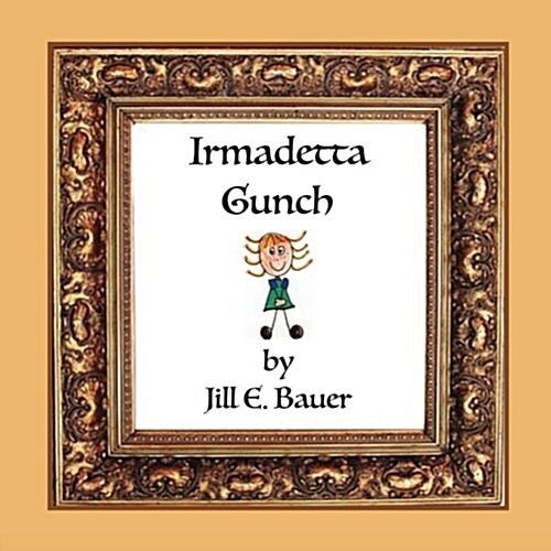 Irmadetta Gunch (Paperback)