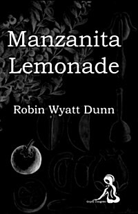 Manzanita Lemonade (Paperback)