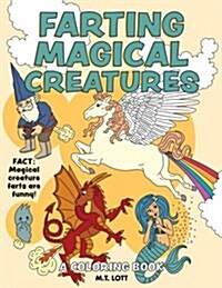 Farting Magical Creatures Coloring Book (Paperback)