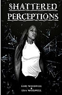 Shattered Perceptions (Paperback)