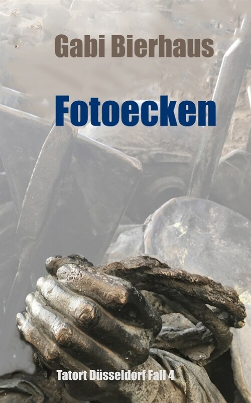 Fotoecken: Tatort Duesseldorf Fall 4 (Paperback)