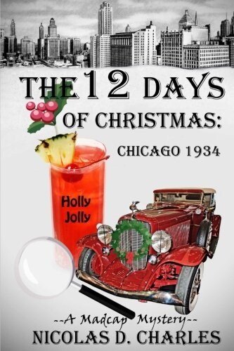 The 12 Days of Christmas: Chicago 1934 (Paperback)