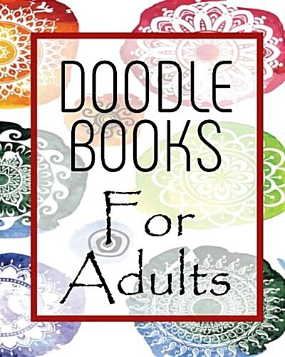 Doodle Books for Adults: Blank Doodle Draw Sketch Books (Paperback)