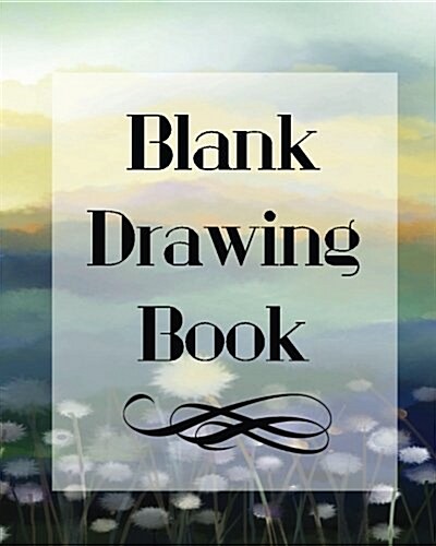 Blank Drawing Book: Blank Doodle Draw Sketch Books (Paperback)