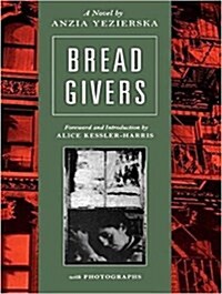 Bread Givers: A Novel 3rd Edition (MP3 CD)