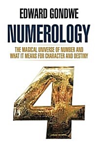 Numerology: The Magical Universe of Number and What It Means for Character and Destiny (Paperback)