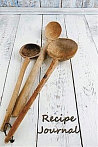 Recipe Journal: Blank Cooking Journal, 6x9-Inch, 150 Recipe Pages (Paperback)