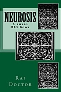 Neurosis: A Small Big Book (Paperback)