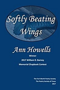 Softly Beating Wings (Paperback)