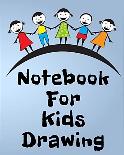 Notebook for Kids Drawing: Blank Doodle Draw Sketch Books (Paperback)