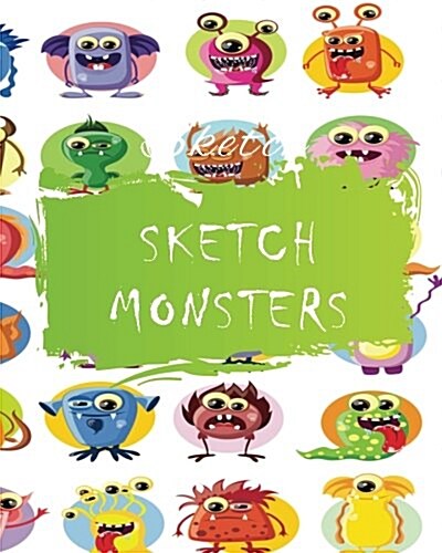 Sketch Monsters: Blank Doodle Draw Sketch Books (Paperback)