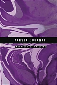 Prayer Journal: Purple Marble Healing Journal - Size 6x9 Inches (Healing the Feeling - Enjoy the Life) (Paperback)