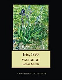 Iris, 1890: Van Gogh Cross Stitch Pattern (Paperback)