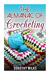 The Almanac of Crocheting (Paperback)