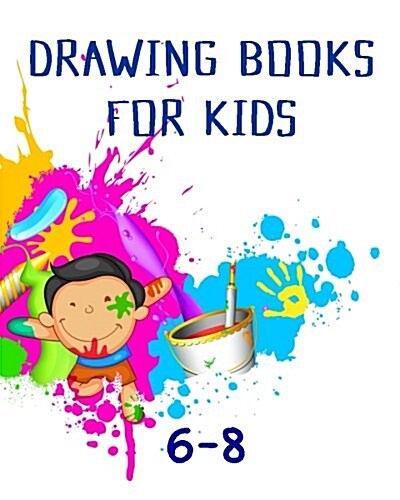 Drawing Books for Kids 6-8: Blank Doodle Draw Sketch Book (Paperback)