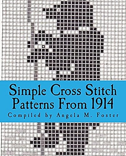 Simple Cross Stitch Patterns from 1914 (Paperback)
