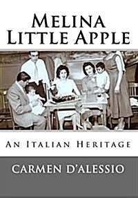 Melina - Little Apple: An Italian Heritage (Paperback)